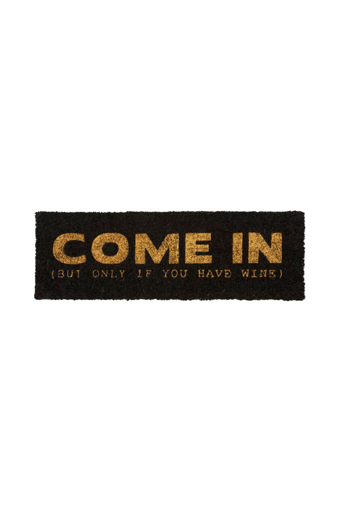 Come In (But Only If You Have Wine) Coir Doormat