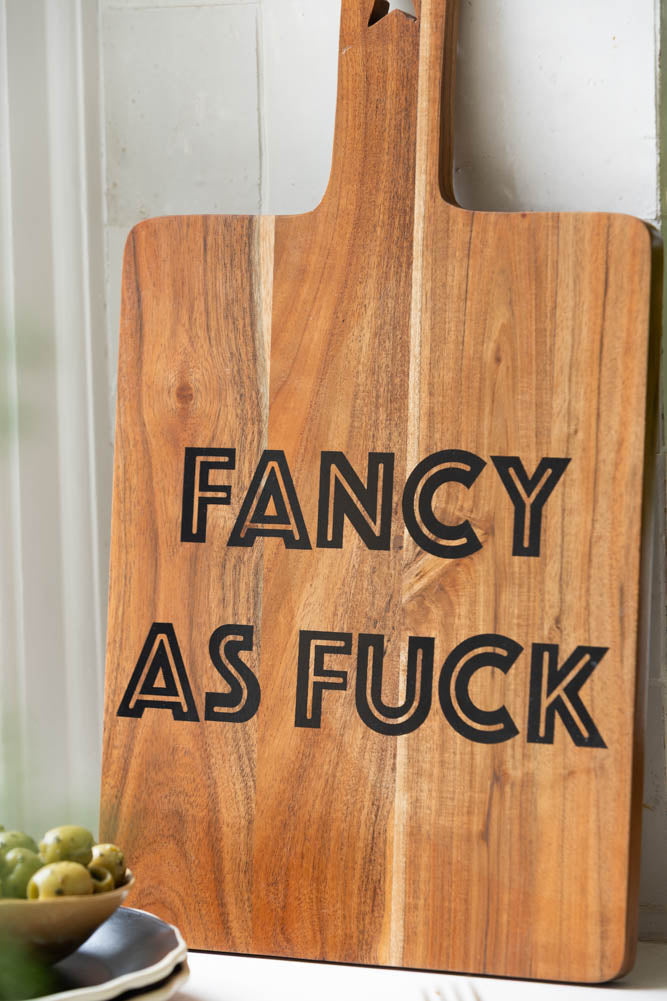 Fancy As Fuck Acacia Wooden Serving Board