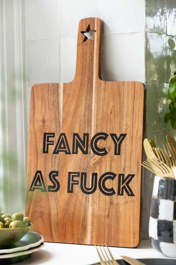 Fancy As Fuck Acacia Wooden Serving Board