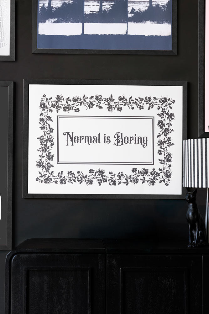 Impression d'art A2 « La normalité est ennuyeuse » - Disponible en 4 options