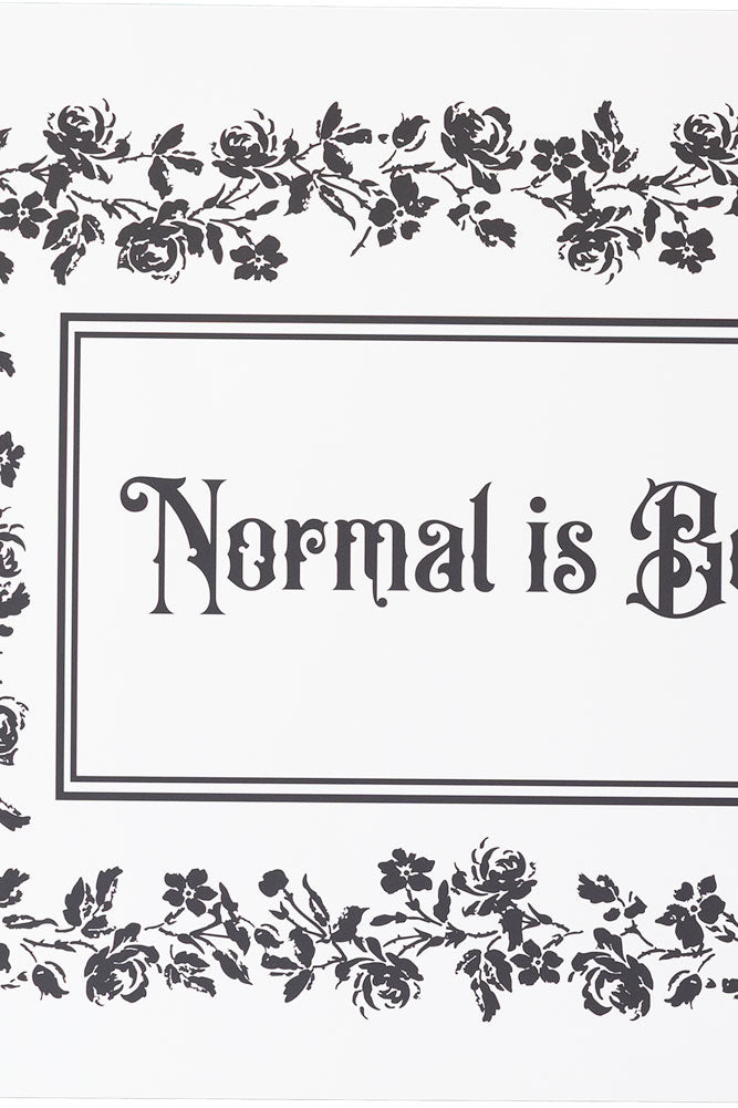 Impression d'art A2 « La normalité est ennuyeuse » - Disponible en 4 options